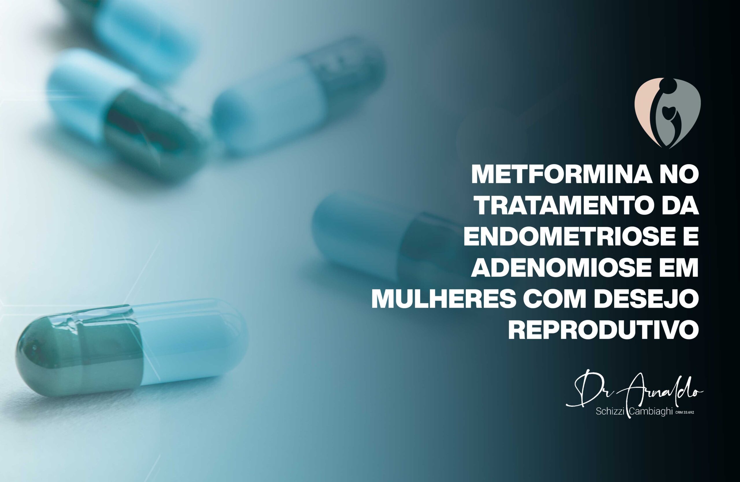 Metformina no Tratamento da Endometriose e Adenomiose em Mulheres com ...
